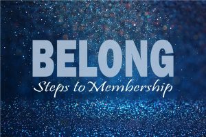 Belong ~ Steps to Membership